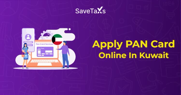 Apply PAN Card Online in Kuwait