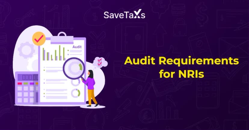 Audit Requirements for NRIs: A Complete Guide to Tax and Compliance Obligations