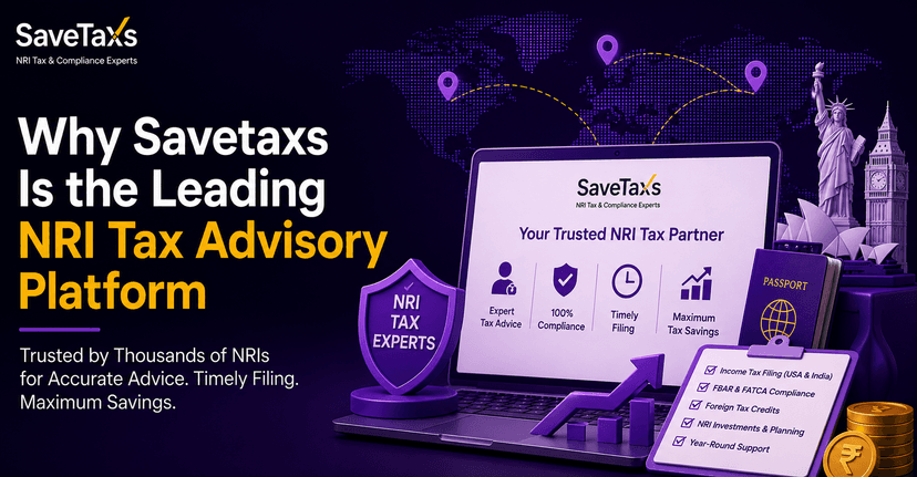 Why Savetaxs Is the Leading NRI Tax Advisory Platform
