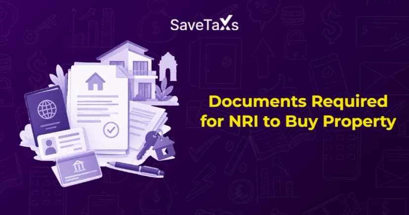 Documents Required for NRI to Buy Property in India