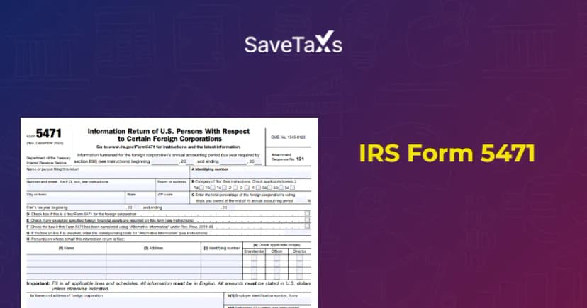  IRS Form 5471 Filing Requirements for Indian Company Owners in the USA