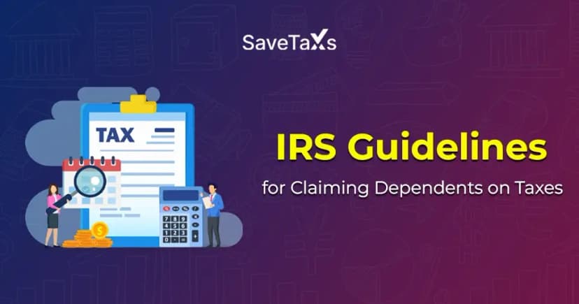 Claiming Dependents on Taxes: IRS Guidelines for Qualifying People