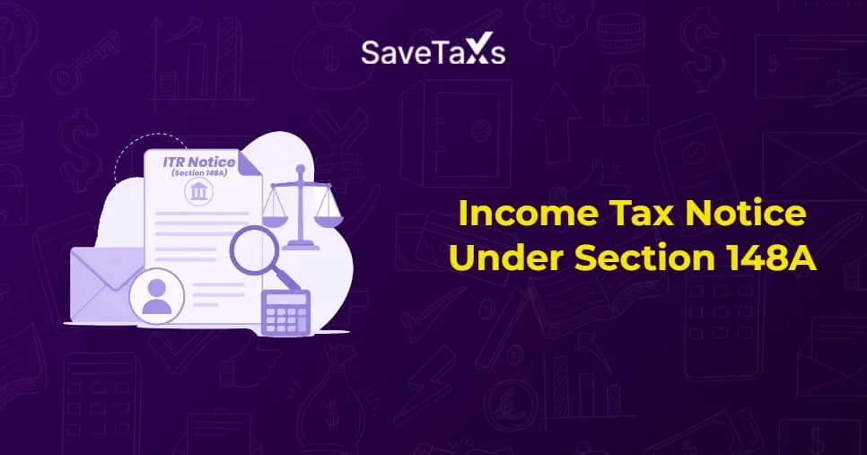Income Tax Notice Under Section 148A