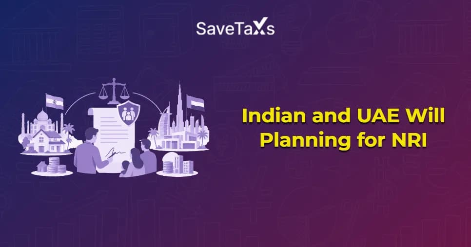Indian and UAE Will Planning for NRIs