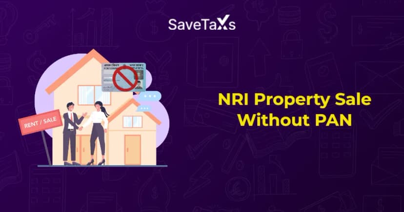 NRI Property Sale Without PAN: Is It Possible?
