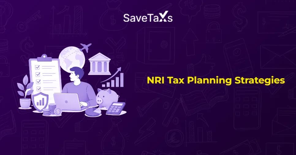 NRI Tax Planning Strategies
