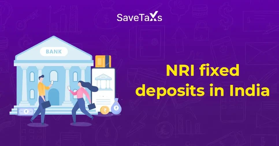 NRI Fixed Deposits in India