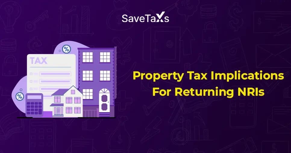 property tax rules for returning NRIs