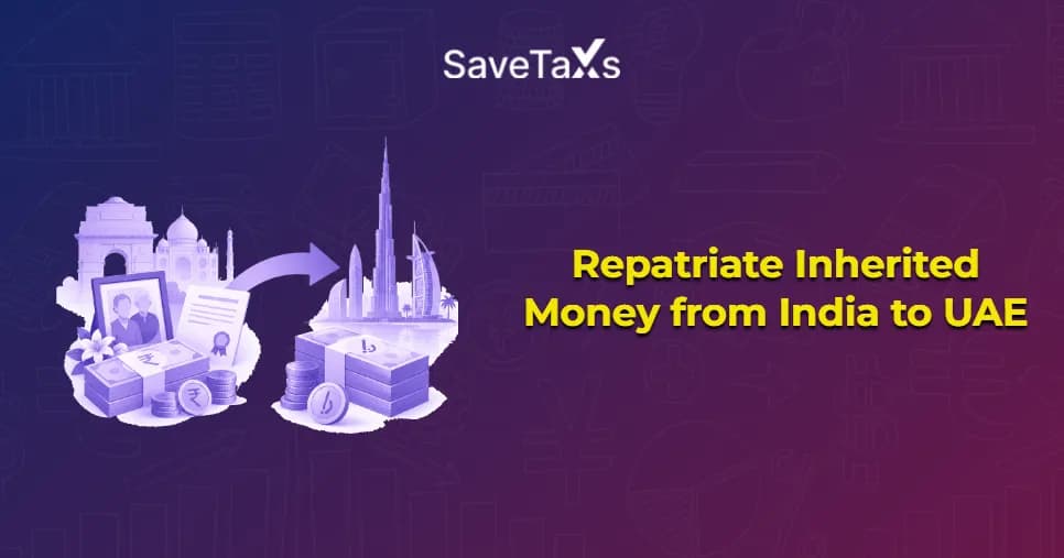 Repatriate Inherited Money from India to UAE