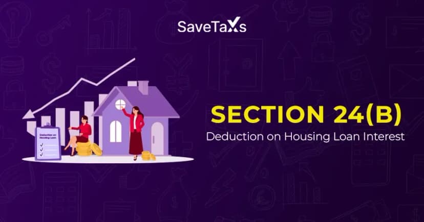 Home Loan Tax Benefits Under Section 24(b)