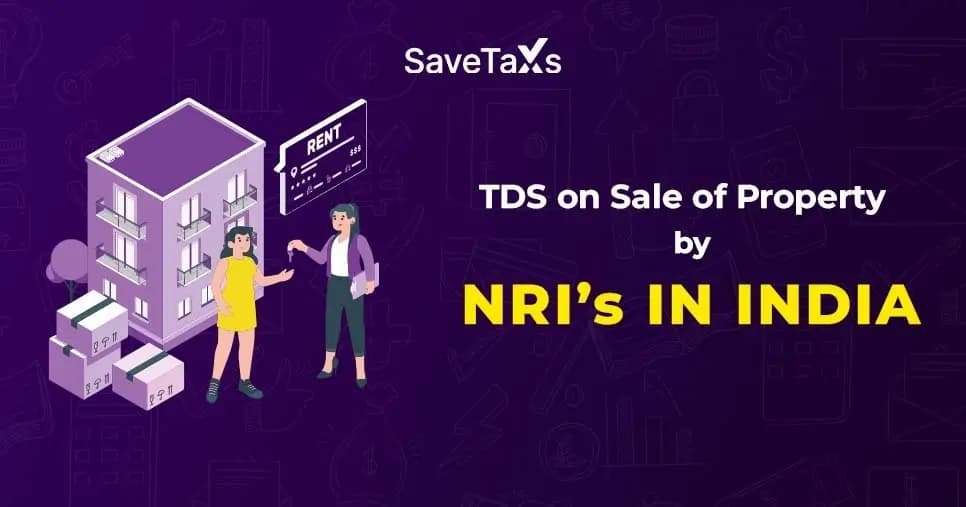 TDS on Sale of Property by NRIs