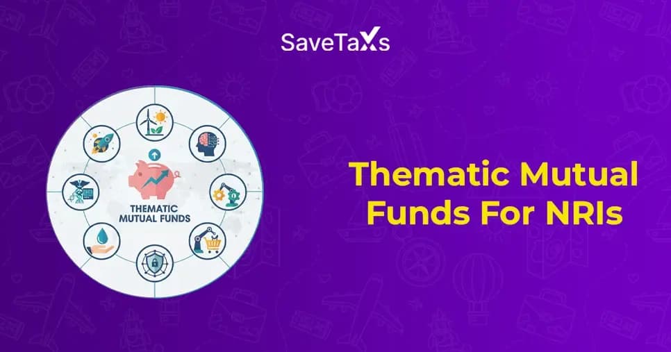 Thematic Mutual Funds for NRIs