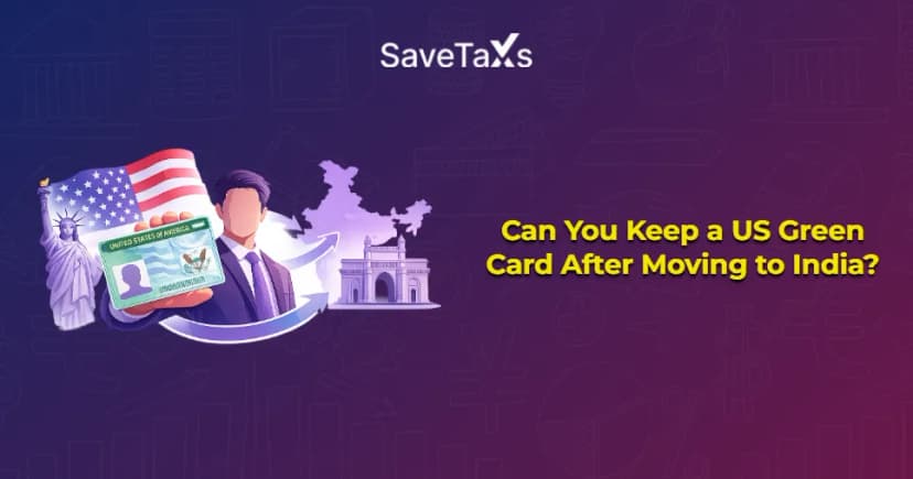 Can You Keep a US Green Card After Moving to India?