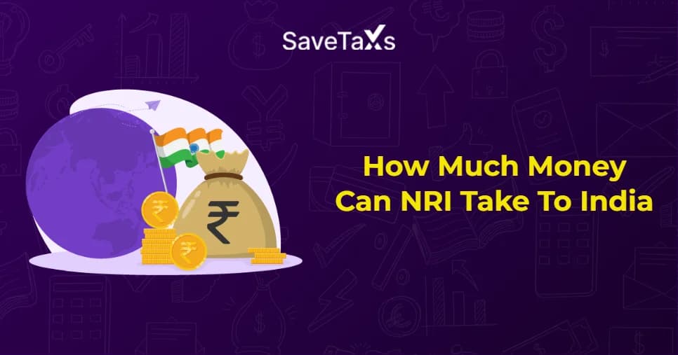 How Much Money NRI Can Bring to India