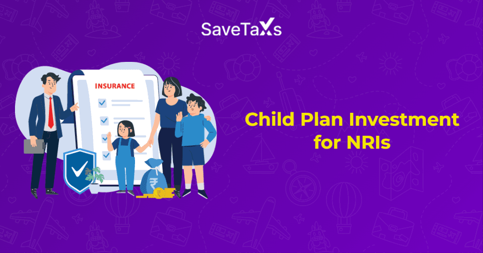 NRIs Must Invest in Child Plans