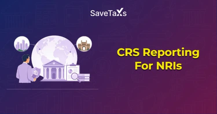 CRS Reporting For NRIs