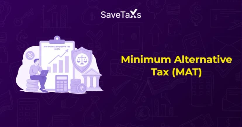 Understanding Minimum Alternative Tax (MAT)