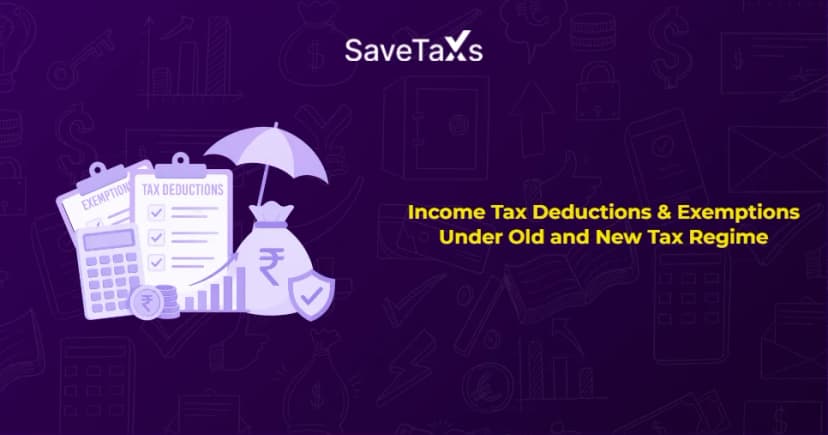 Income Tax Deductions & Exemptions Under Old and New Tax Regime