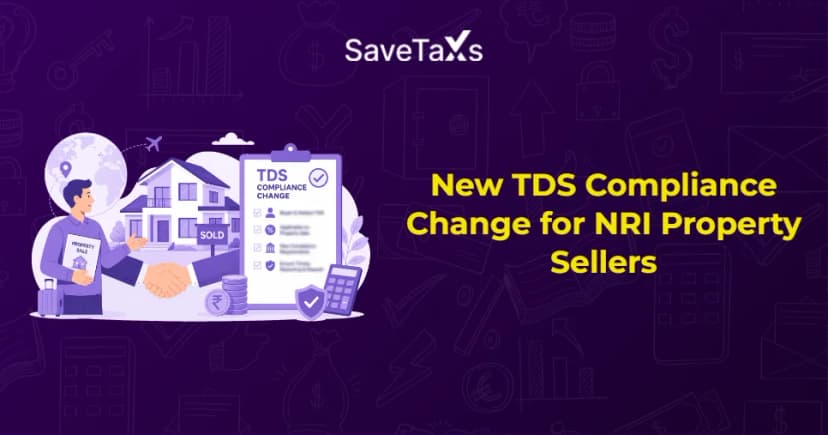 New TDS Compliance Change for NRI Property Sellers