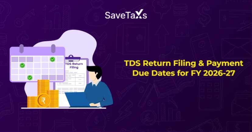 TDS Return Filing & Payment Due Dates for FY 2026-27