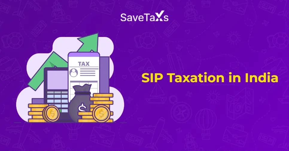 SIP Taxation 
