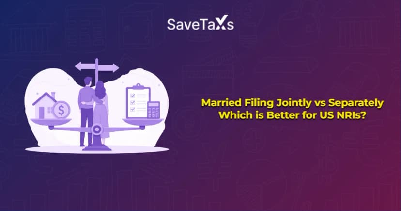 Married Filing Jointly vs Separately: Which is Better for US NRIs?