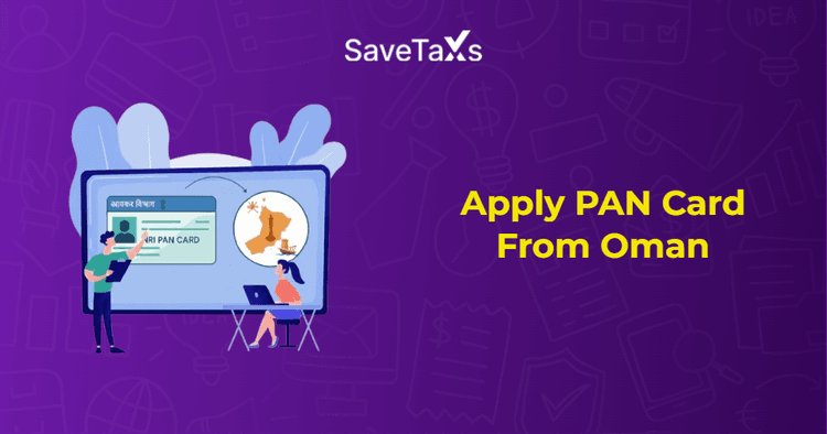 Apply PAN Card from Oman