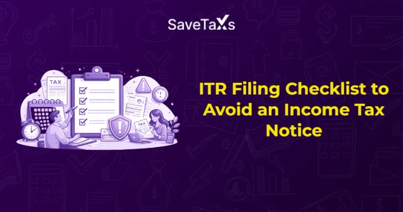 ITR Filing Checklist to Avoid an Income Tax Notice