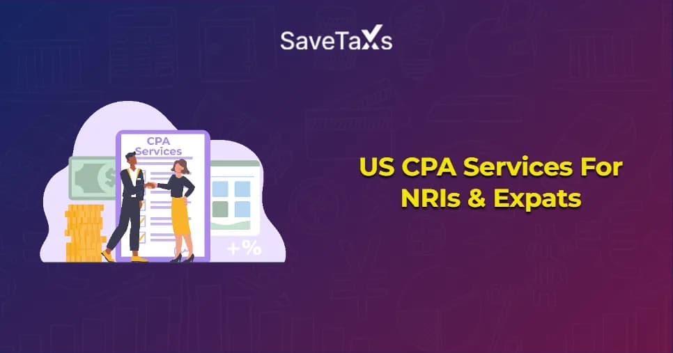 US CPA Services For NRIs & Expats