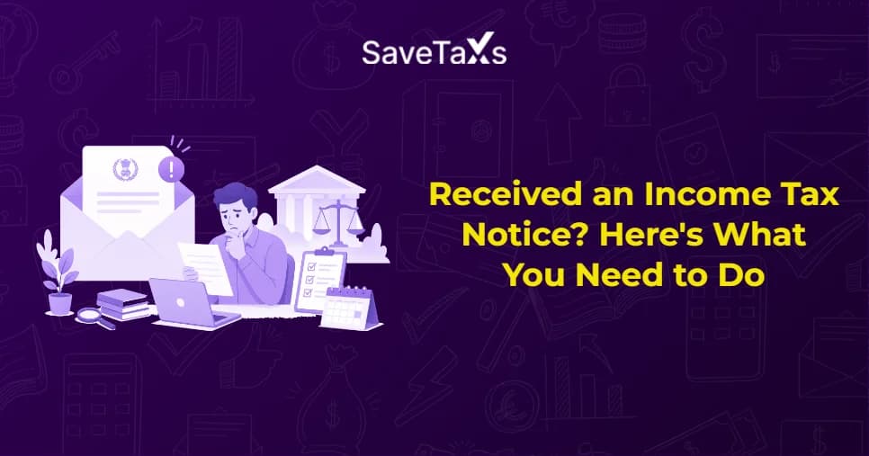 Received an Income Tax Notice