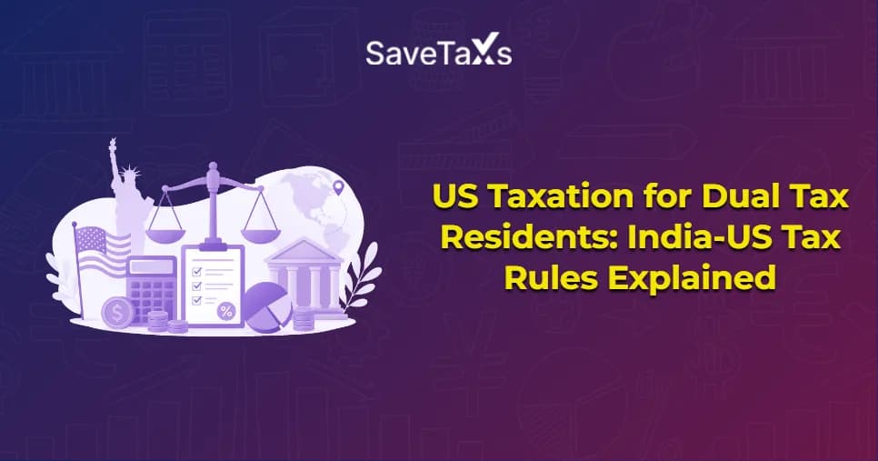 US Taxation for Dual Tax Residents