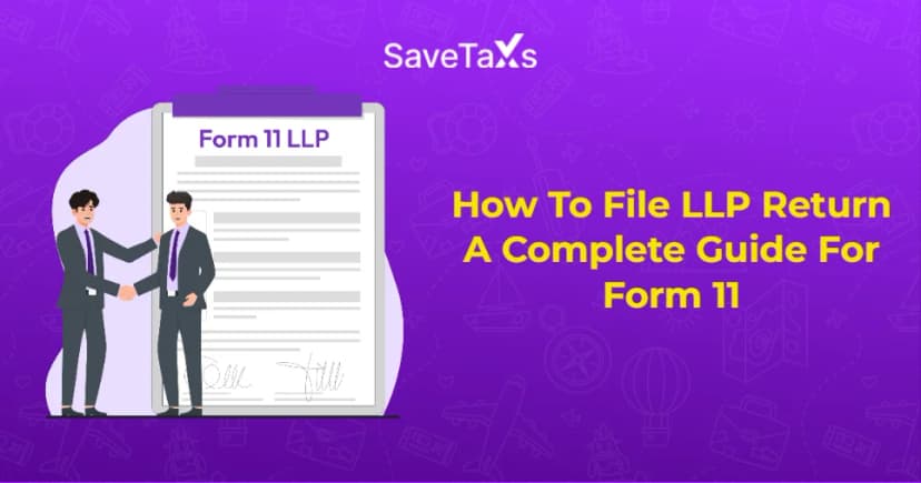 How To File LLP Return - A Complete Guide For Form 11