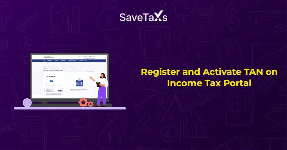 Register and Activate TAN on Income Tax Portal