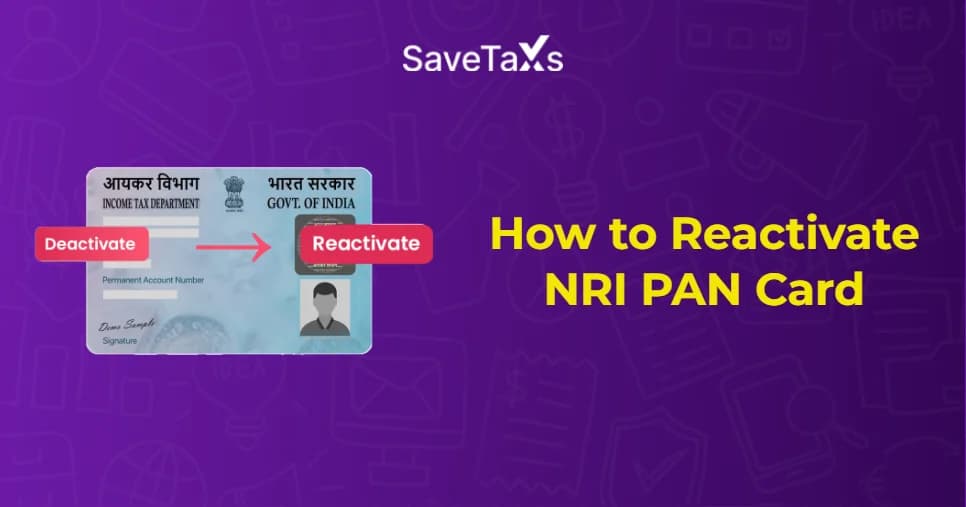 Reactivate NRI PAN Card