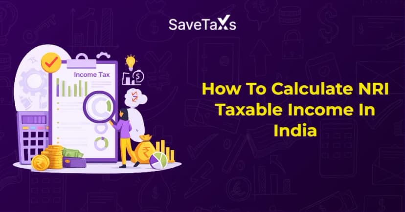 How To Calculate NRI Taxable Income In India