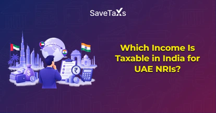 Which Income Is Taxable in India for UAE NRIs?