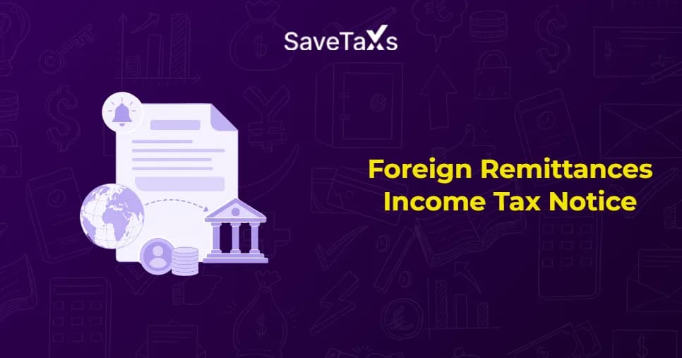 Foreign Remittances Income Tax Notice