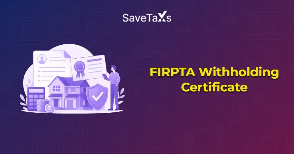 FIRPTA Withholding Certificate