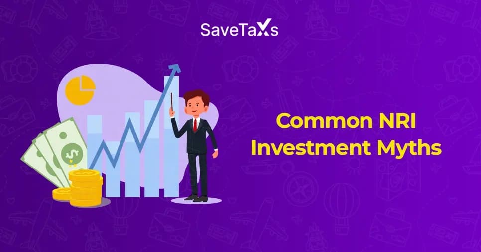Top 8 NRI Investment Myths Got Busted