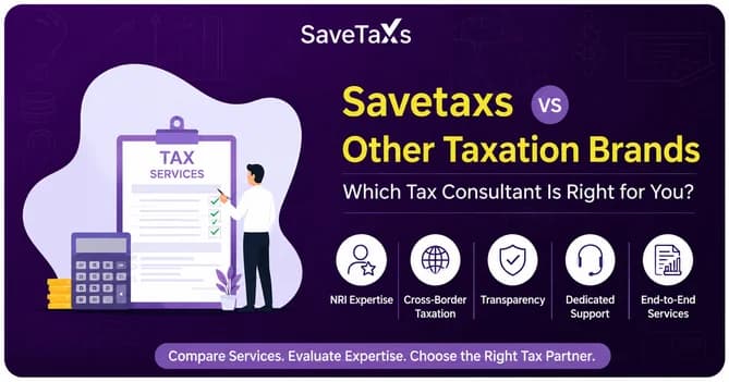 Savetaxs vs Other Taxation Brands: The Definitive Comparison Guide for NRIs & Cross-Border Taxpayers