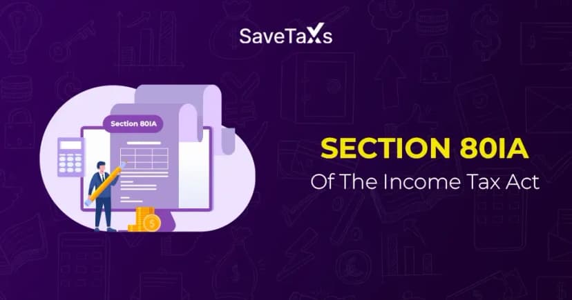 Section 80IA of the Income Tax Act: Everything You Need to Know