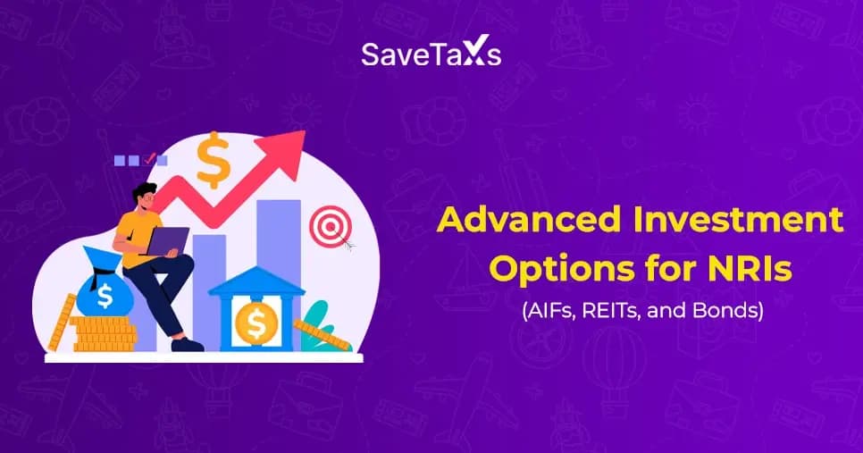 Advance Investment Options for NRIs | AIFs, REITs & Bonds