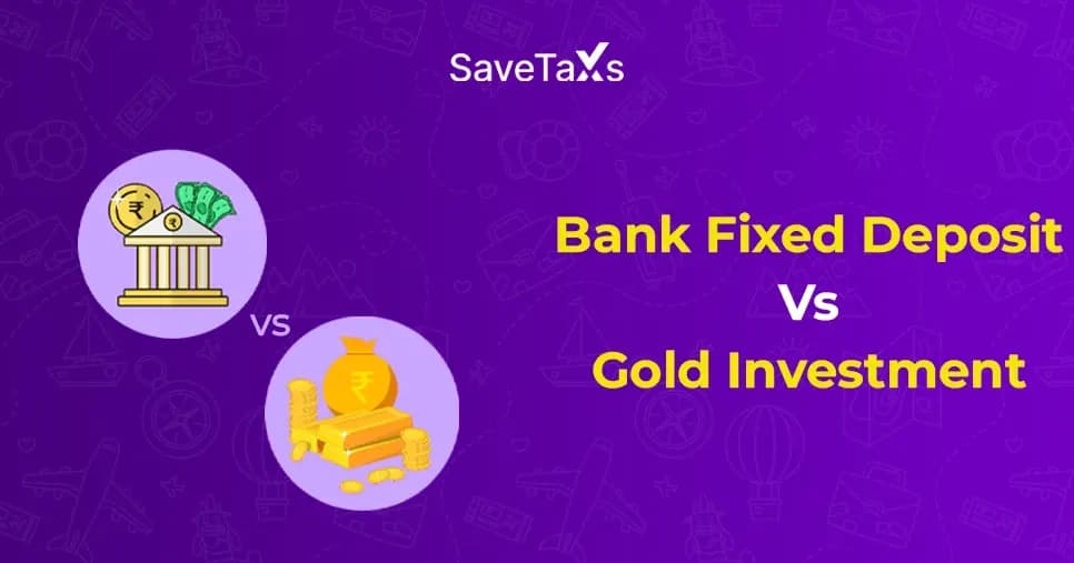 Bank FD Vs Gold