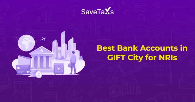 Top 10 Best Bank Accounts in GIFT City for NRIs