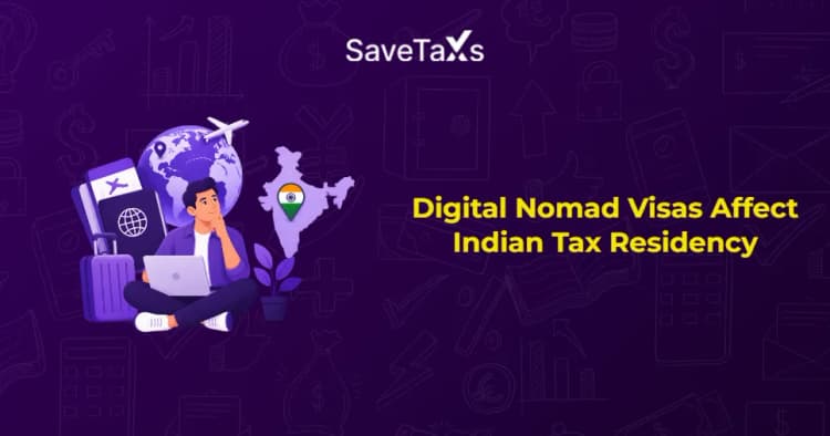 Digital Nomad Visas Affect Indian Tax Residency