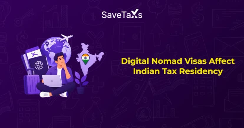How Digital Nomad Visas Affect Indian Tax Residency and NRI Status