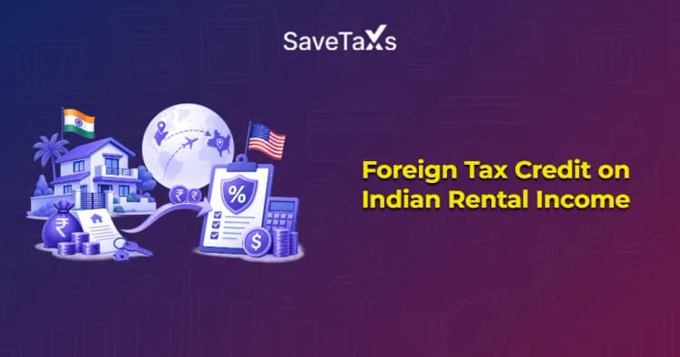 Foreign Tax Credit on Indian Rental Income