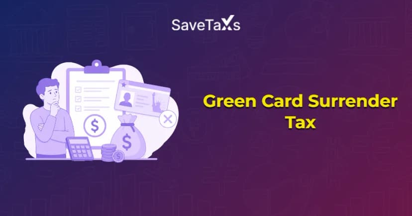 The Green Card Surrender Tax: What Happens After Moving To India