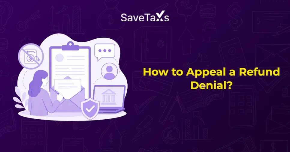 How to Appeal a Refund Denial