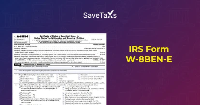 IRS Form W-8BEN-E: Complete Guide for Foreign Businesses and NRIs
